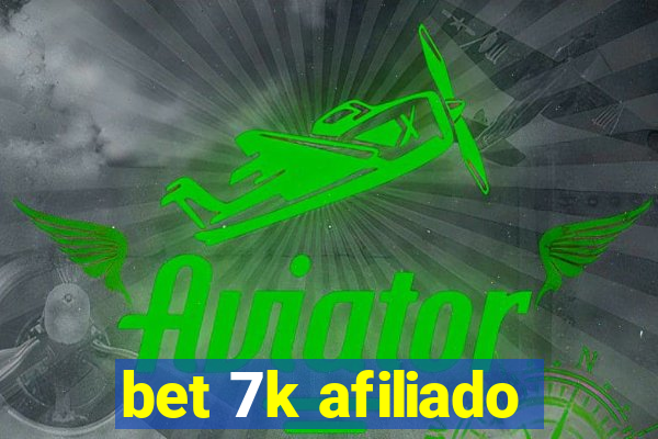 bet 7k afiliado